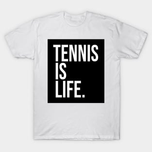 Tennis Is Life Sports Design by CoVA Tennis T-Shirt